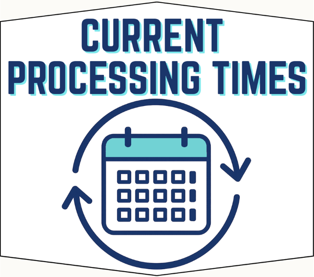 Current Processing Times